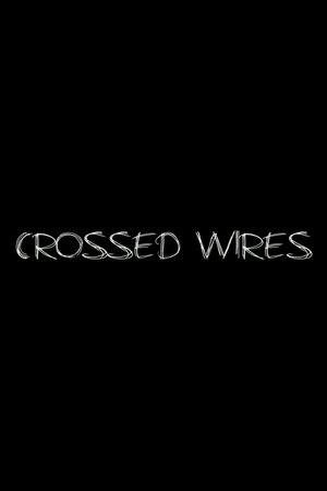 Crossed Wires Crossed Wires