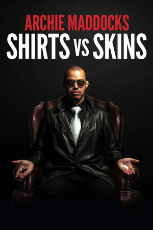 Archie Maddocks: Shirts vs Skins Archie Maddocks: Shirts vs Skins