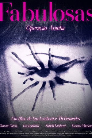 Fabulosas – Operação Aranha Fabulosas – Operação Aranha