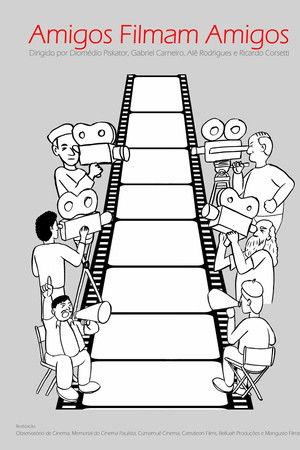 Amigos filmam amigos