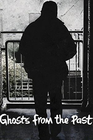 Ghosts From The Past Ghosts From The Past