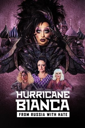 Hurricane Bianca: From Russia with Hate Hurricane Bianca: From Russia with Hate