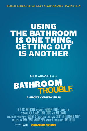 Bathroom Trouble Bathroom Trouble