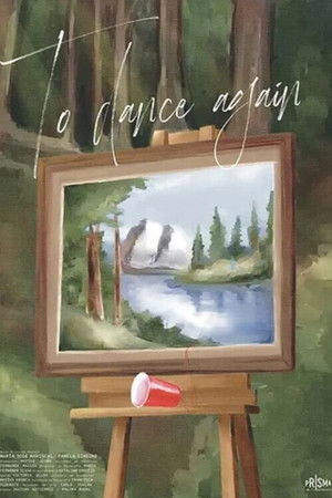 To Dance Again To Dance Again