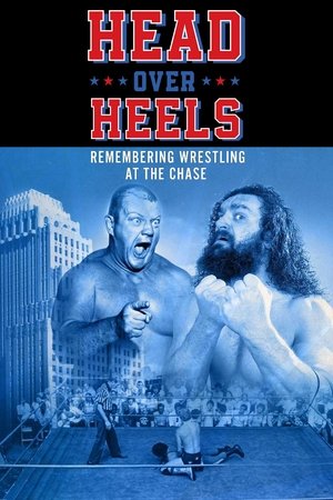 Head Over Heels: Remembering Wrestling at the Chase Head Over Heels: Remembering Wrestling at the Chase