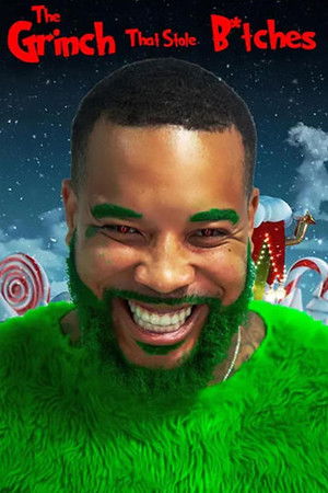 The Grinch That Stole B*tches