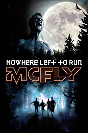 McFly: Nowhere Left to Run McFly: Nowhere Left to Run