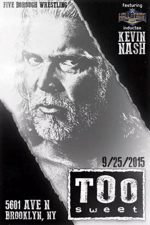 Kevin Nash: Too Sweet Kevin Nash: Too Sweet