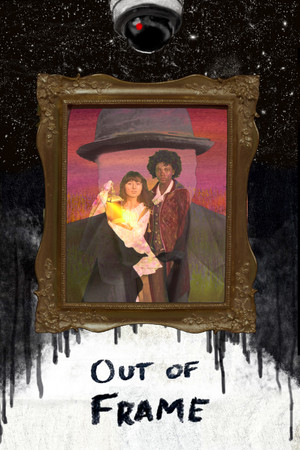 Out of Frame Out of Frame