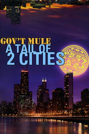 Gov't Mule - A Tail Of Two Cities Gov't Mule - A Tail Of Two Cities