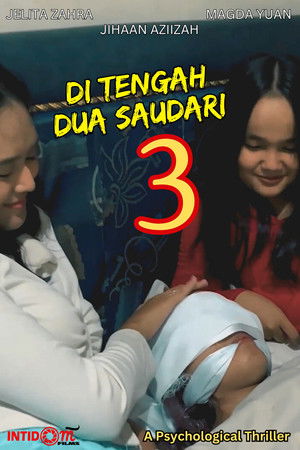 Di Tengah Dua Saudari 3