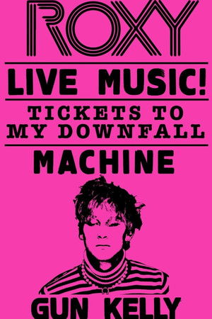 Machine Gun Kelly - Tickets to My Downfall (Live at The Roxy) Machine Gun Kelly - Tickets to My Downfall (Live at The Roxy)