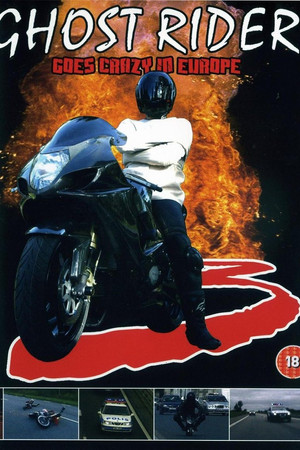 Ghost Rider 3 Goes Crazy in Europe Ghost Rider 3 Goes Crazy in Europe