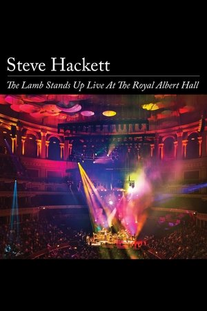 Steve Hackett - The Lamb Stands Up Live at the Royal Albert Hall Steve Hackett - The Lamb Stands Up Live at the Royal Albert Hall
