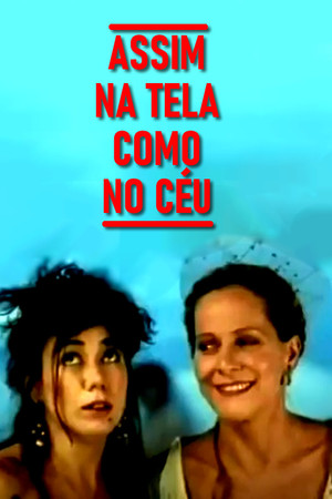 Assim na Tela Como no Céu Assim na Tela Como no Céu