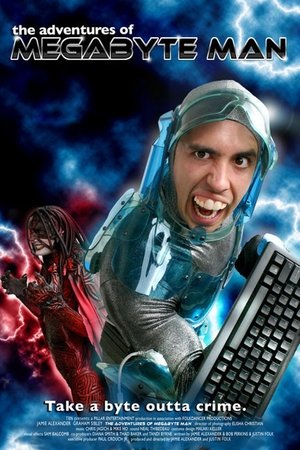 The Adventures of Megabyte Man The Adventures of Megabyte Man