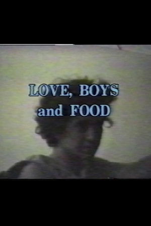 Love, Boys, and Food
