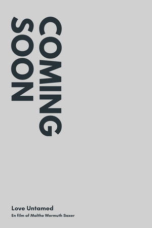 Love Untamed Love Untamed