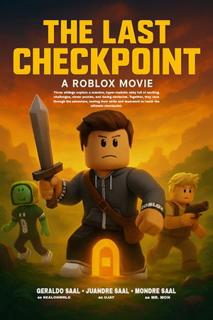 The Last Checkpoint (A Roblox Movie) The Last Checkpoint (A Roblox Movie)