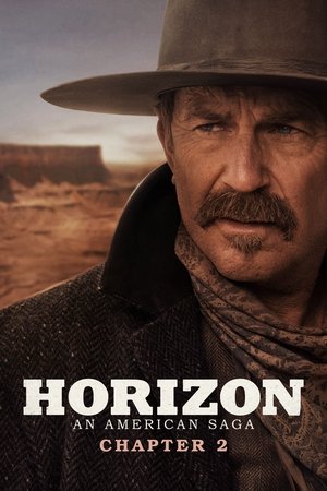 Horizon: An American Saga - Chapter 2 Horizon: An American Saga - Chapter 2