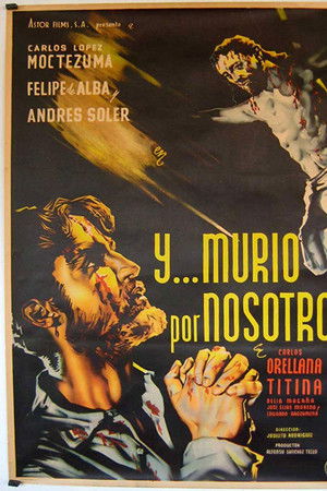 ¡… Y murío por nosotros! ¡… Y murío por nosotros!