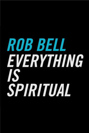 Everything Is Spiritual (2016 Tour Film) Everything Is Spiritual (2016 Tour Film)