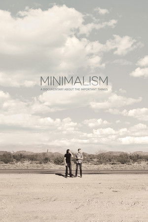 Minimalism: A Documentary About the Important Things Minimalism: A Documentary About the Important Things