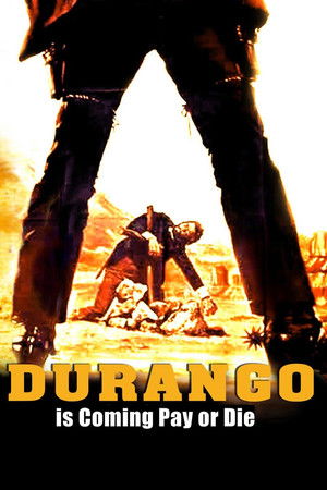 Durango Is Coming, Pay or Die Durango Is Coming, Pay or Die