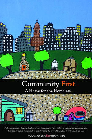 Community First, A Home for the Homeless Community First, A Home for the Homeless