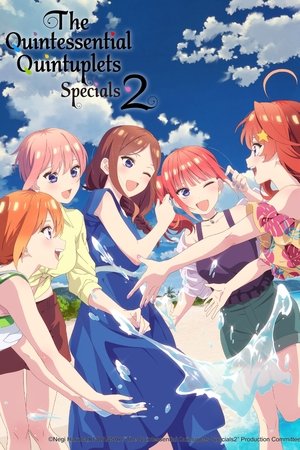 The Quintessential Quintuplets Specials 2 The Quintessential Quintuplets Specials 2