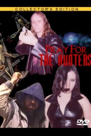 Pray for the Hunters Pray for the Hunters