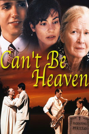Can't Be Heaven Can't Be Heaven