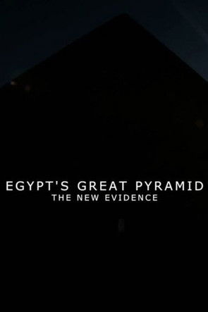 Egypt's Great Pyramid: The New Evidence Egypt's Great Pyramid: The New Evidence
