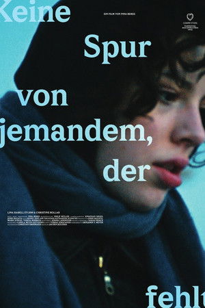 Keine Spur von jemandem, der fehlt Keine Spur von jemandem, der fehlt