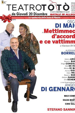 Mettimece D’accordo E Ce Vattimme