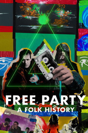Free Party: A Folk History Free Party: A Folk History