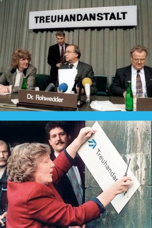 Goldrausch - Die Geschichte der Treuhand Goldrausch - Die Geschichte der Treuhand