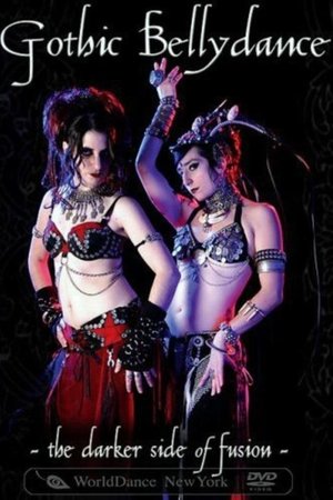 Gothic Belly Dance - The Darker Side of Fusion