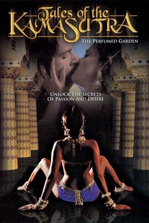 Tales of The Kama Sutra: The Perfumed Garden Tales of The Kama Sutra: The Perfumed Garden
