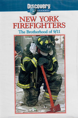 New York Firefighters: The Brotherhood of September 11 New York Firefighters: The Brotherhood of September 11