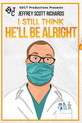 I Still Think He'll Be Alright I Still Think He'll Be Alright