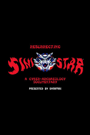 Resurrecting Sinistar: A Cyber-Archaeology Documentary Resurrecting Sinistar: A Cyber-Archaeology Documentary