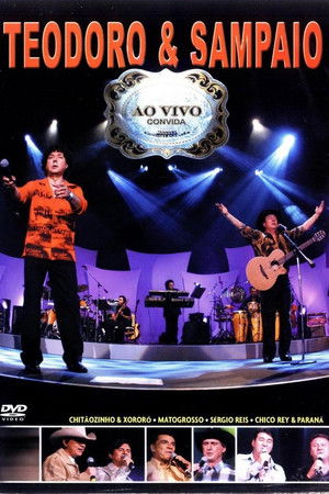 Teodoro & Sampaio - Ao Vivo Convida