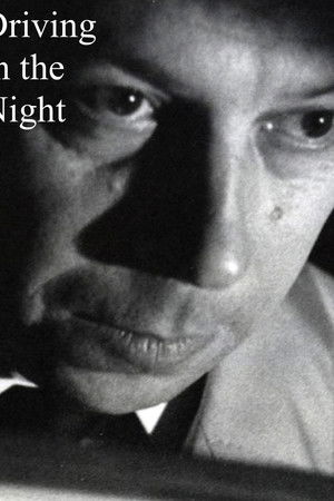 Driving in the Night Driving in the Night