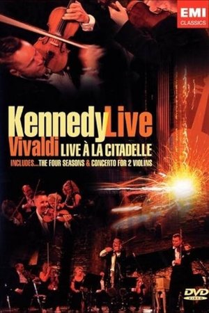 Nigel Kennedy Vivaldi Live a La Citadelle Nigel Kennedy Vivaldi Live a La Citadelle