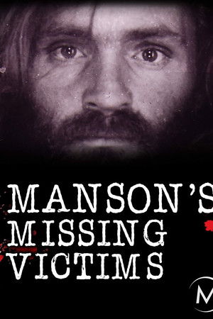 Manson's Missing Victims Manson's Missing Victims