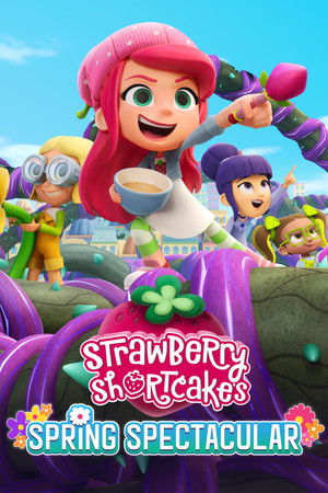 Strawberry Shortcake's Spring Spectacular Strawberry Shortcake's Spring Spectacular