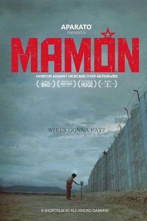 M.A.M.Ó.N.: Monitor Against Mexicans Over Nationwide M.A.M.Ó.N.: Monitor Against Mexicans Over Nationwide