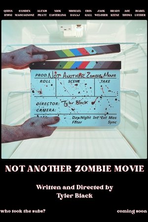 Not Another Zombie Movie Not Another Zombie Movie