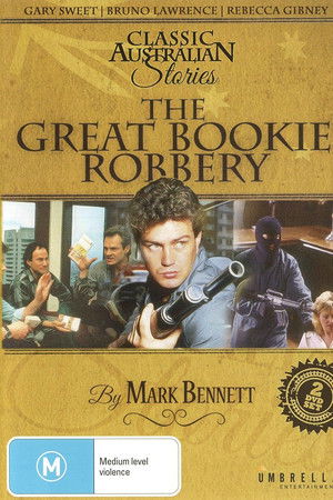 The Great Bookie Robbery The Great Bookie Robbery